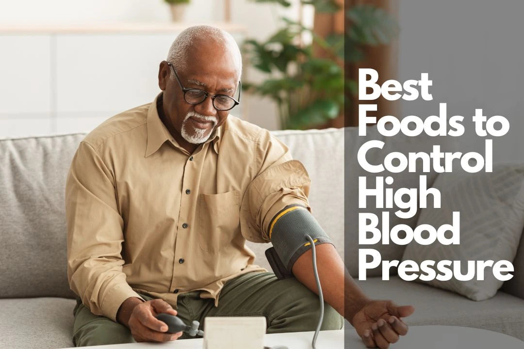 Best Foods to Control High Blood Pressure